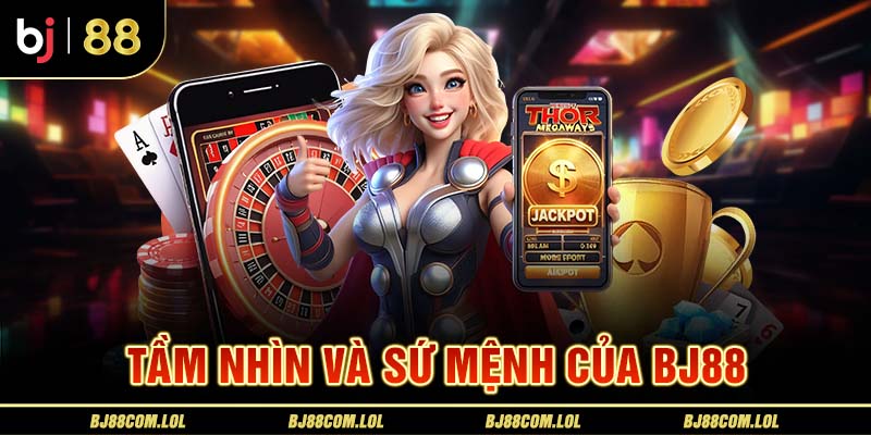 Tầm nhìn phát triển của BJ88