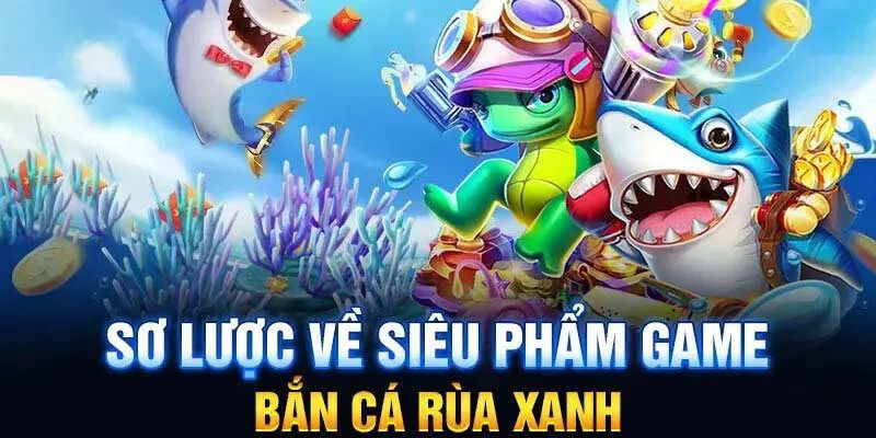 Điểm qua một số tính năng thưởng mới trong bắn cá rùa xanh