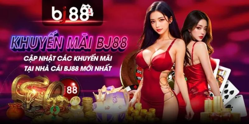 Những sự kiện khuyến mãi BJ88 hot nhất năm 2024