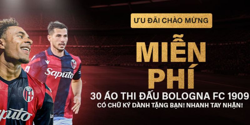 Nhận Ngay Cơ Hội Tặng Áo Đấu Bologna FC Miễn Phí Cực Hấp Dẫn